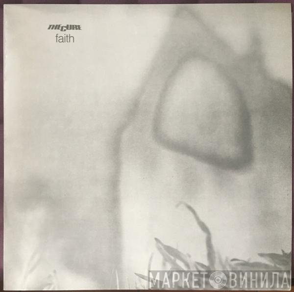 The Cure - Faith