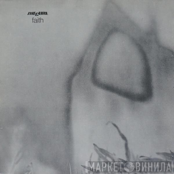 The Cure  - Faith