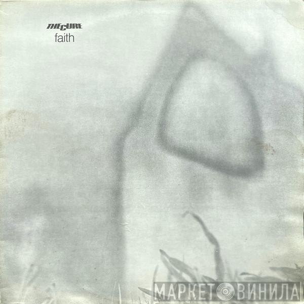 The Cure  - Faith