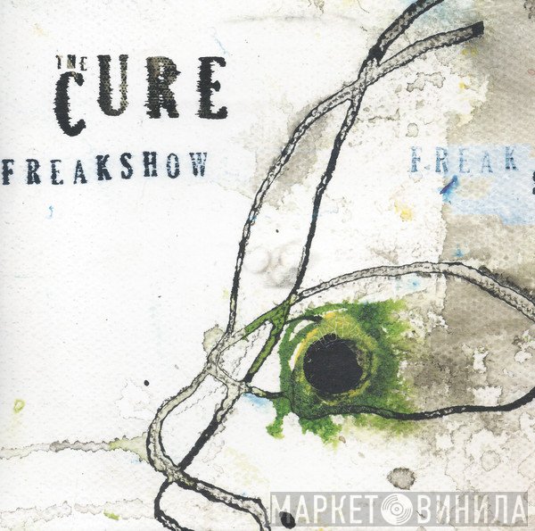 The Cure  - Freakshow