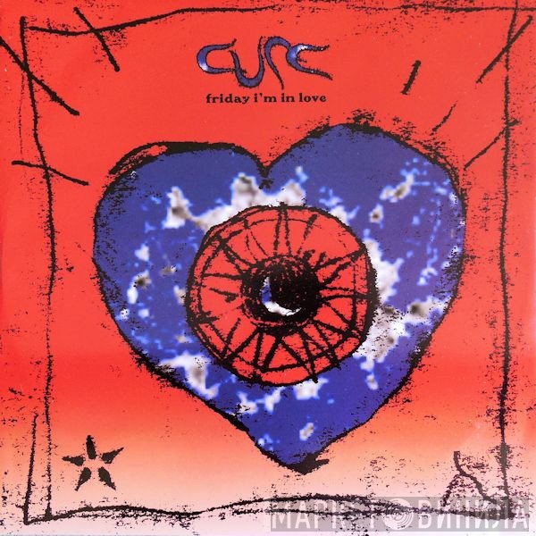 The Cure  - Friday I'm In Love