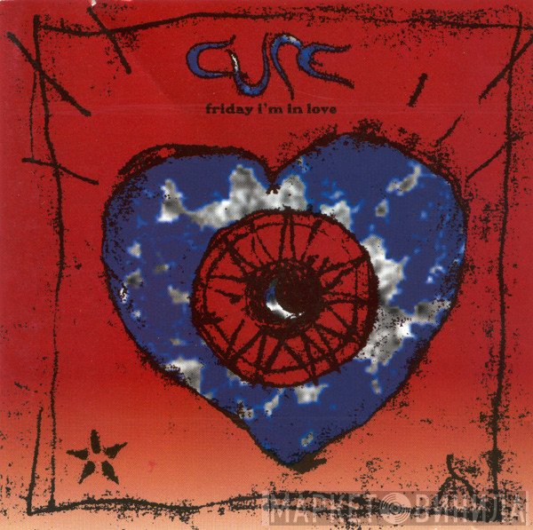 The Cure - Friday I'm In Love