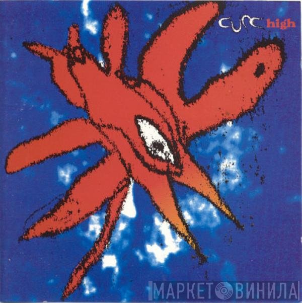 The Cure  - High