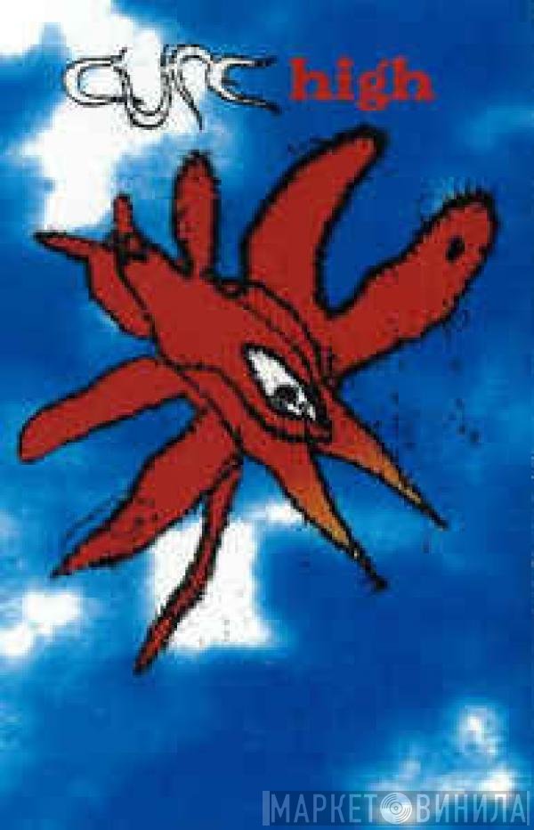 The Cure  - High