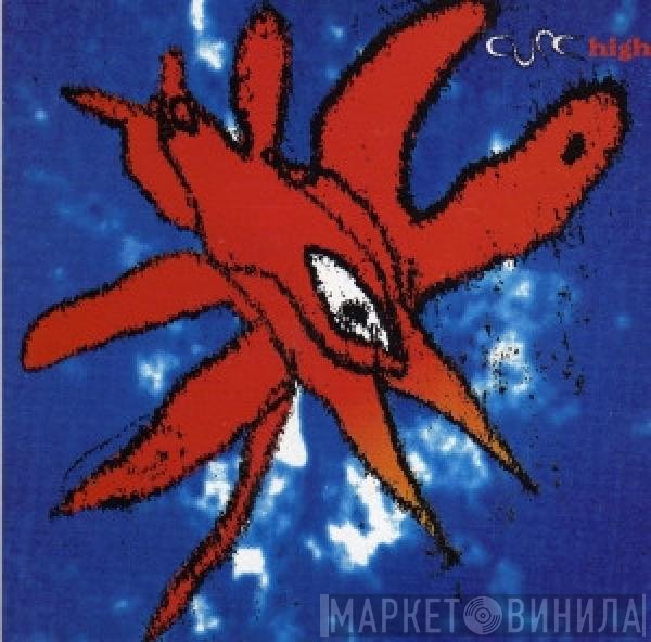The Cure  - High