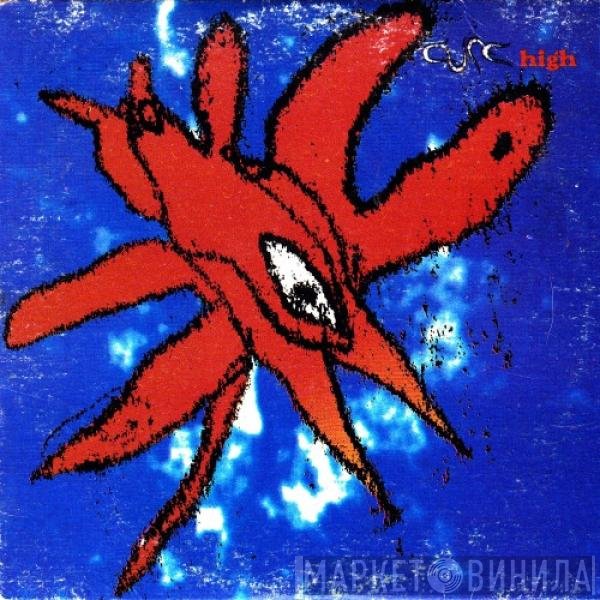 The Cure  - High