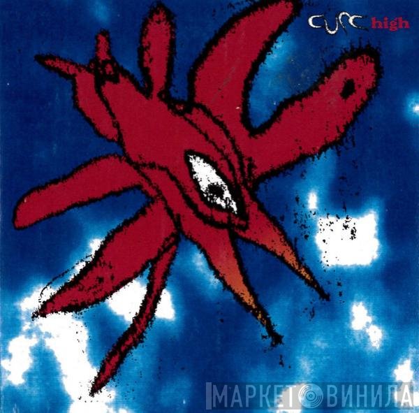 The Cure  - High