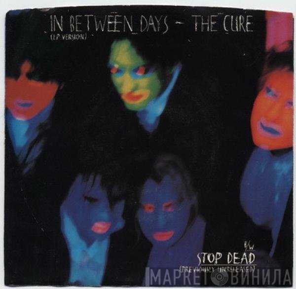 The Cure  - In Between Days