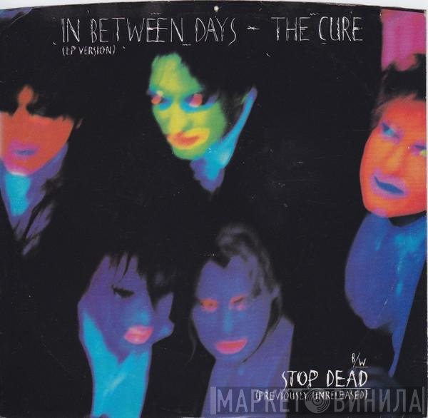 The Cure  - In Between Days