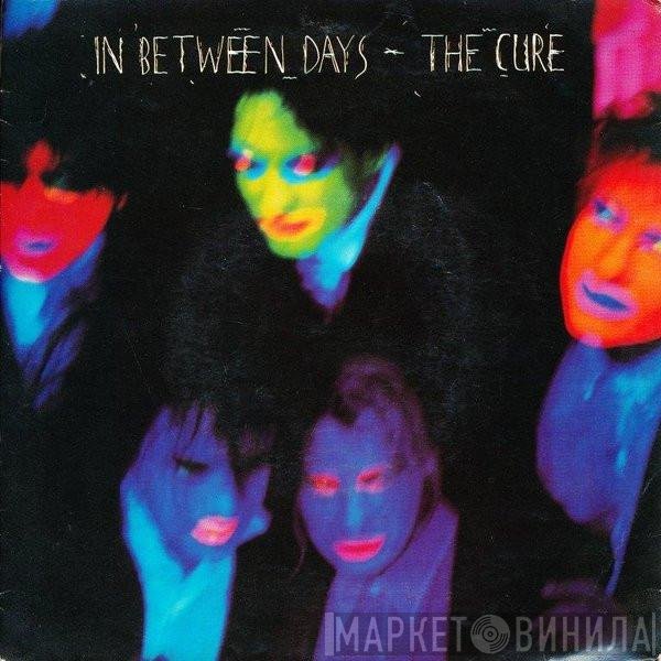 The Cure  - In Between Days