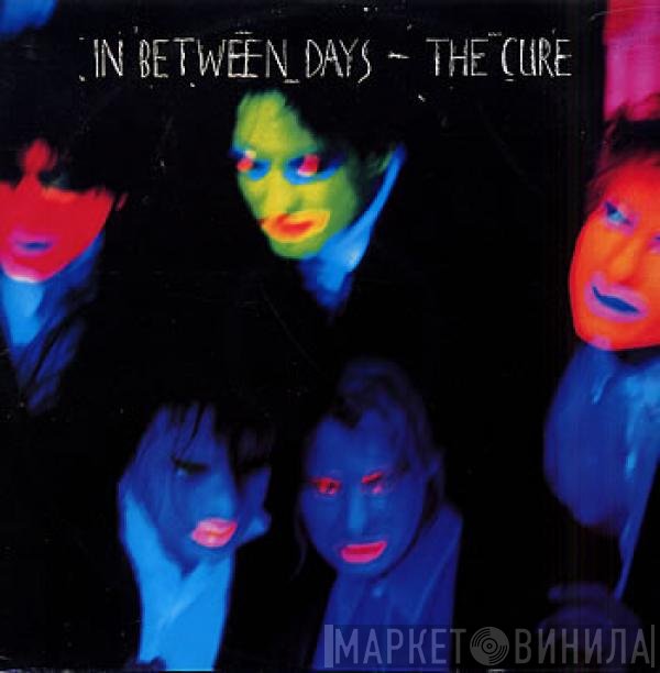 The Cure  - In Between Days