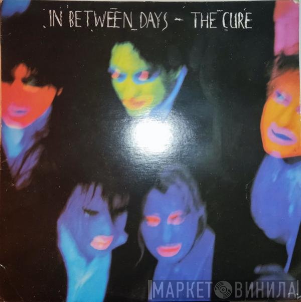 The Cure  - In Between Days