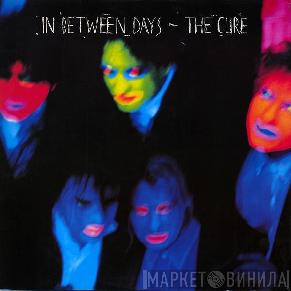 The Cure  - In Between Days