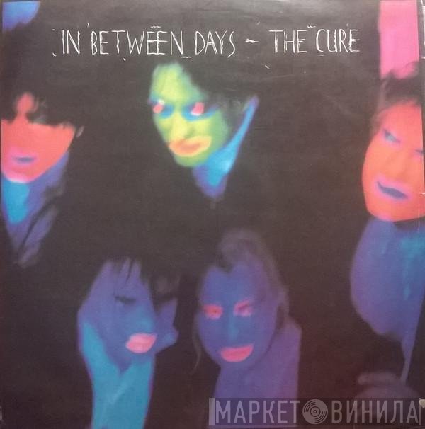 The Cure  - In Between Days