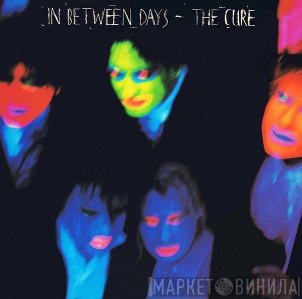 The Cure  - In Between Days