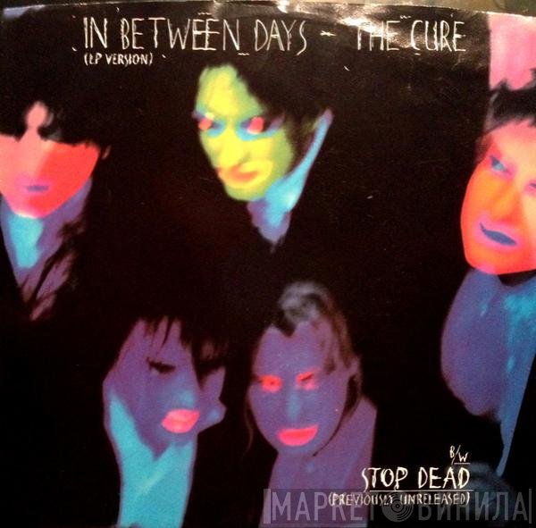 The Cure  - In Between Days