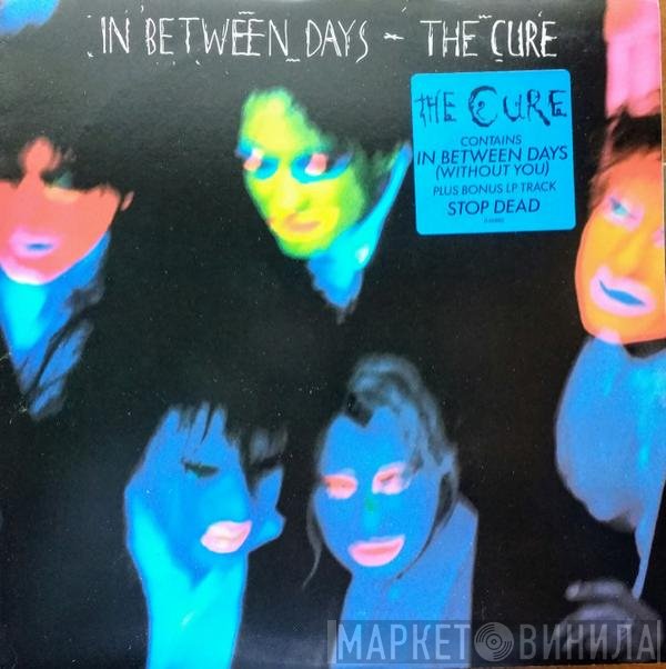 The Cure  - In Between Days
