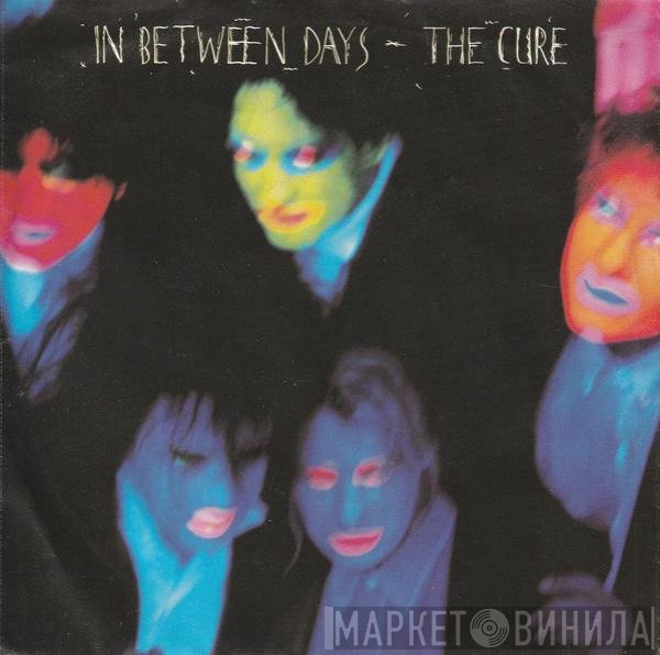 The Cure  - In Between Days