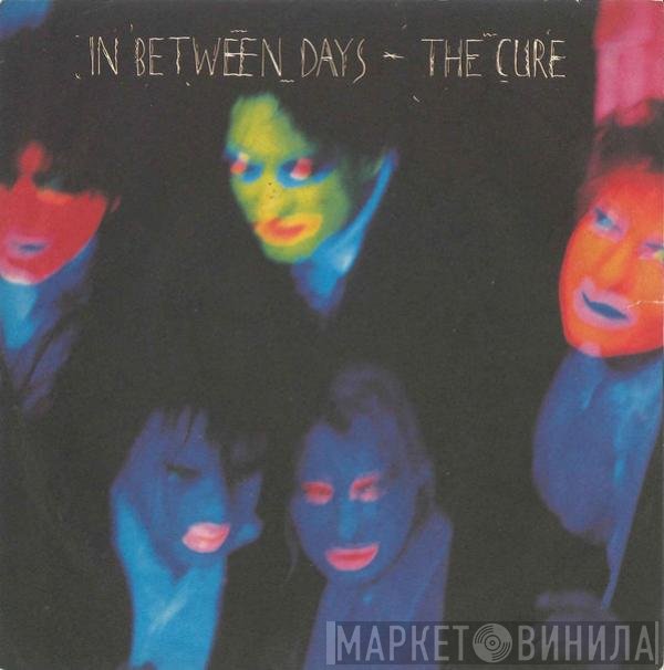 The Cure  - In Between Days