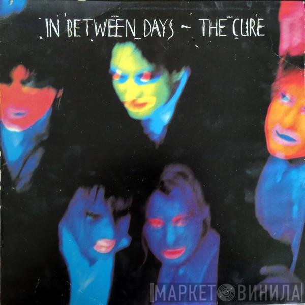 The Cure  - In Between Days