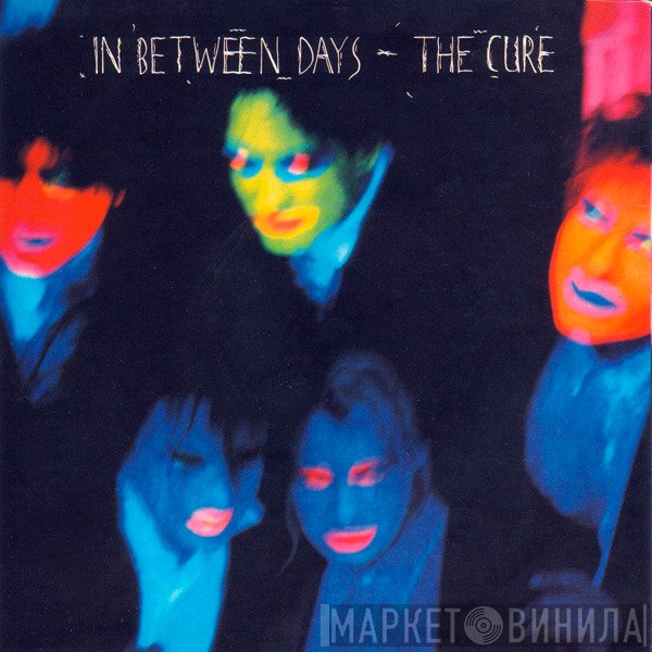 The Cure  - In Between Days