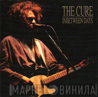 The Cure  - Inbetween Days