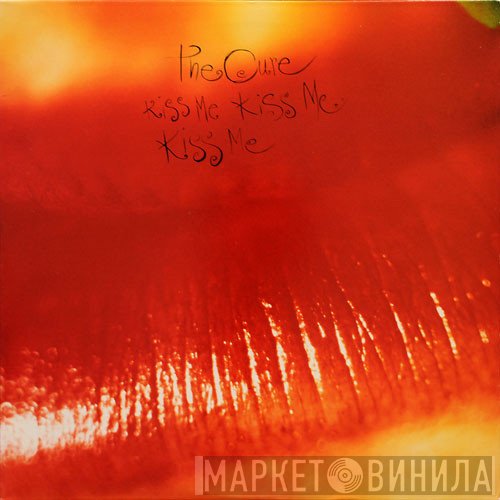 The Cure  - Kiss Me Kiss Me Kiss Me