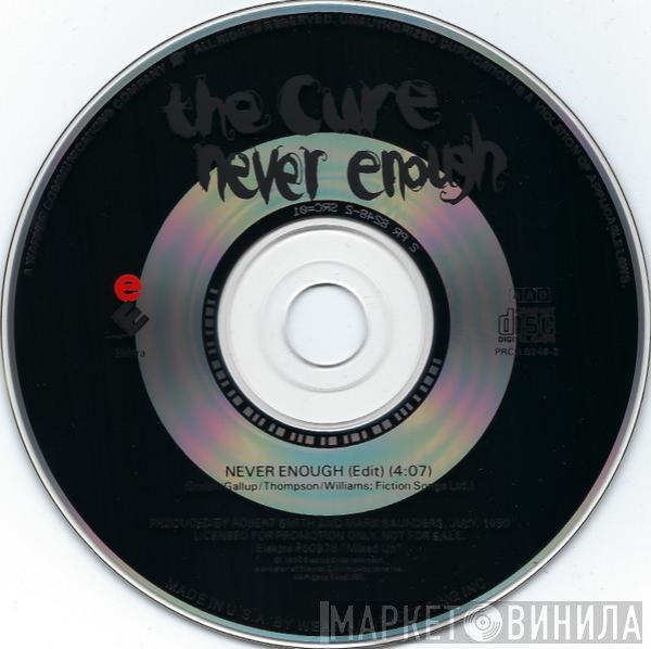 The Cure - Never Enough