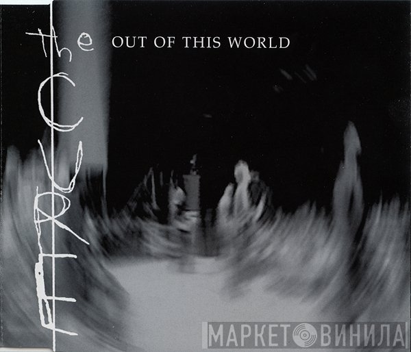 The Cure  - Out Of This World