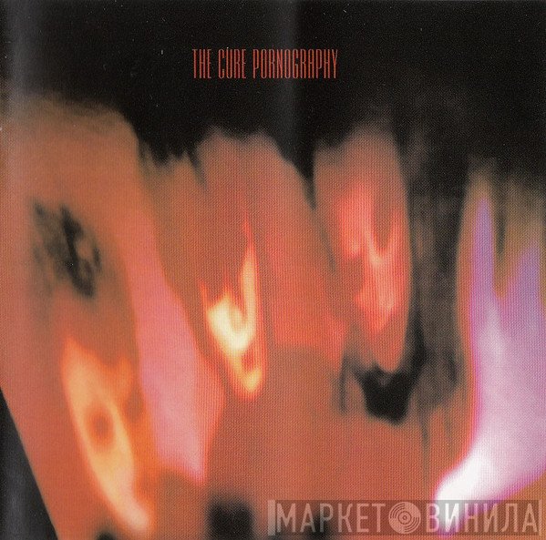 The Cure - Pornography