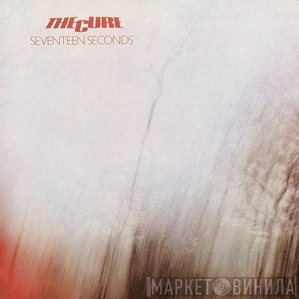 The Cure - Seventeen Seconds