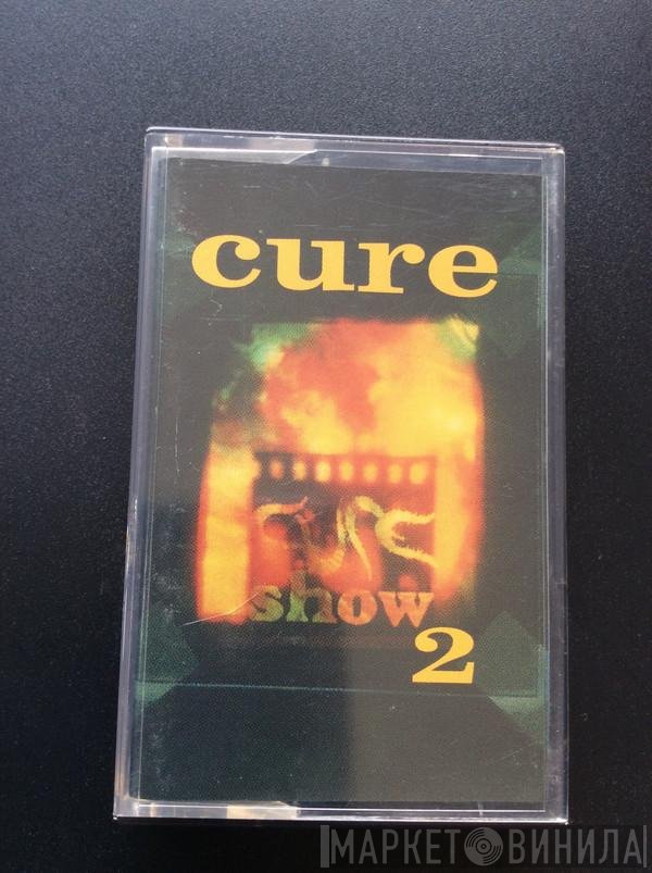 The Cure  - Show Part 2