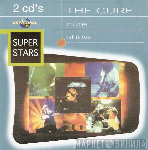 The Cure  - Show