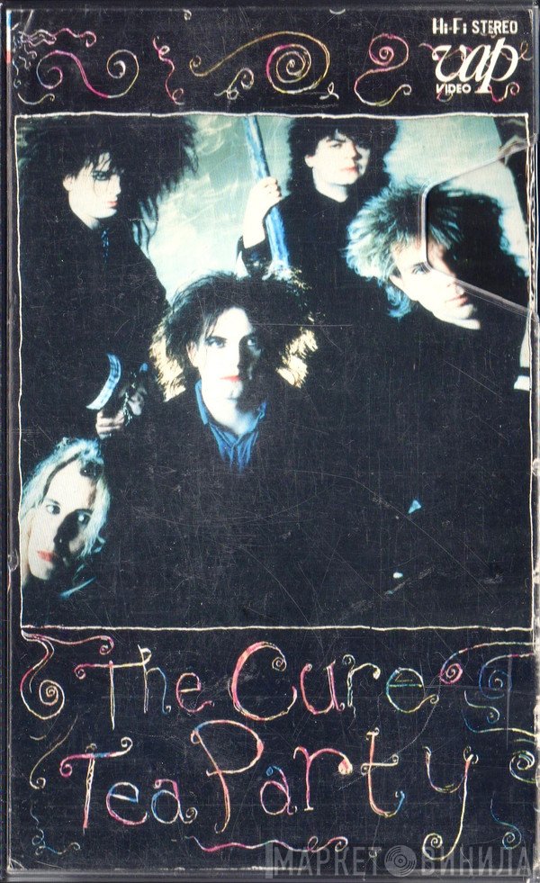The Cure  - Tea Party