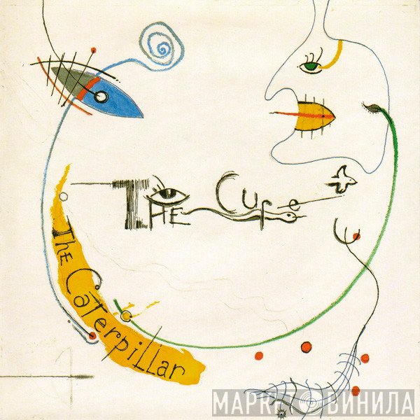 The Cure - The Caterpillar