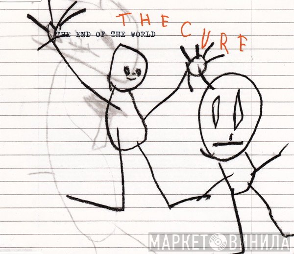 The Cure  - The End Of The World