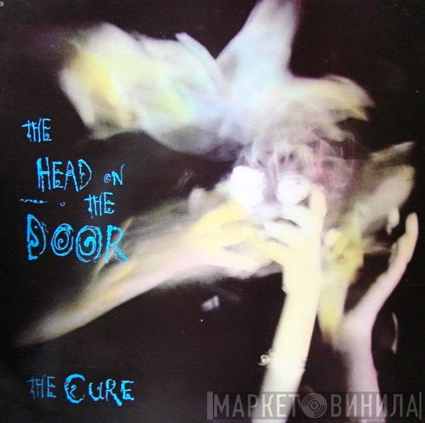 The Cure  - The Head On The Door