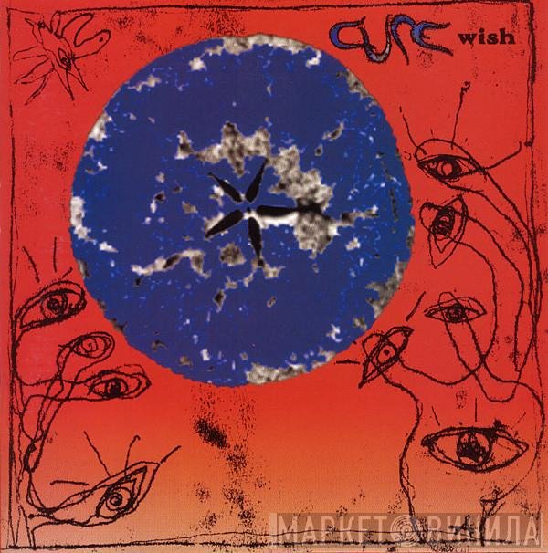 The Cure  - Wish
