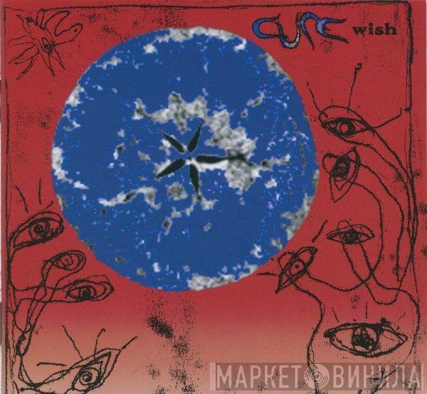 The Cure  - Wish