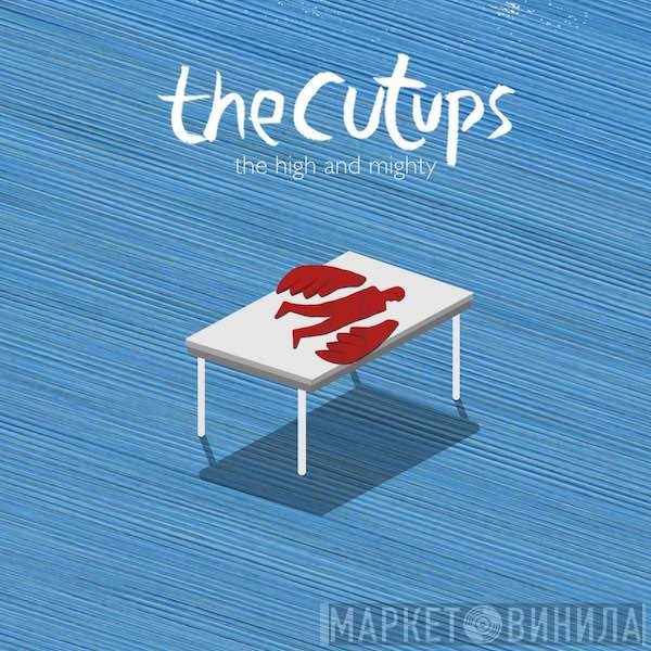 The Cut Ups - The High And Mighty