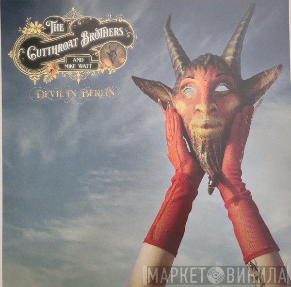 The Cutthroat Brothers And Mike Watt  - Devil In Berlin