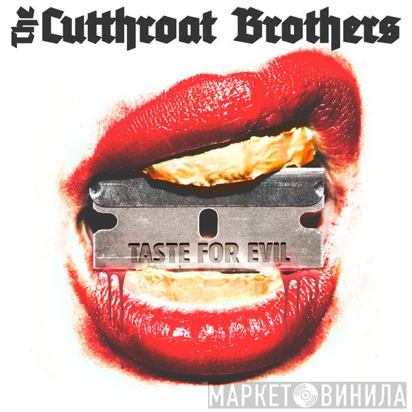 The Cutthroat Brothers - Taste For Evil