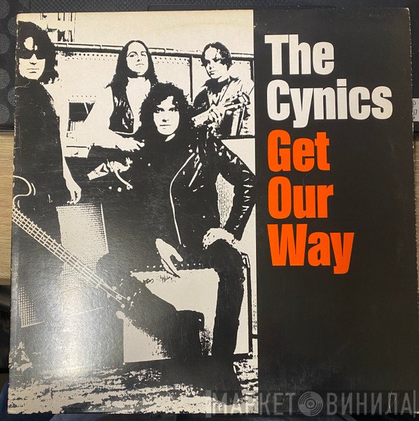 The Cynics  - Get Our Way