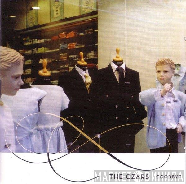 The Czars  - Goodbye