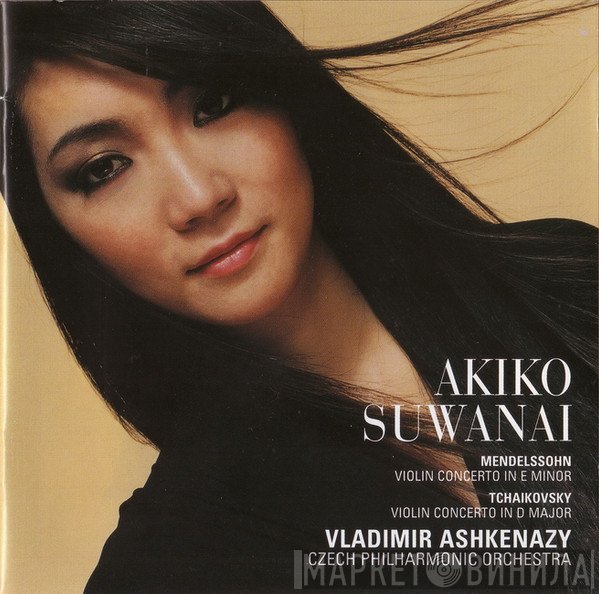 The Czech Philharmonic Orchestra, Akiko Suwanai, Felix Mendelssohn-Bartholdy, Vladimir Ashkenazy, Pyotr Ilyich Tchaikovsky - Violin Concerto In E Minor / Violin Concerto In D Major