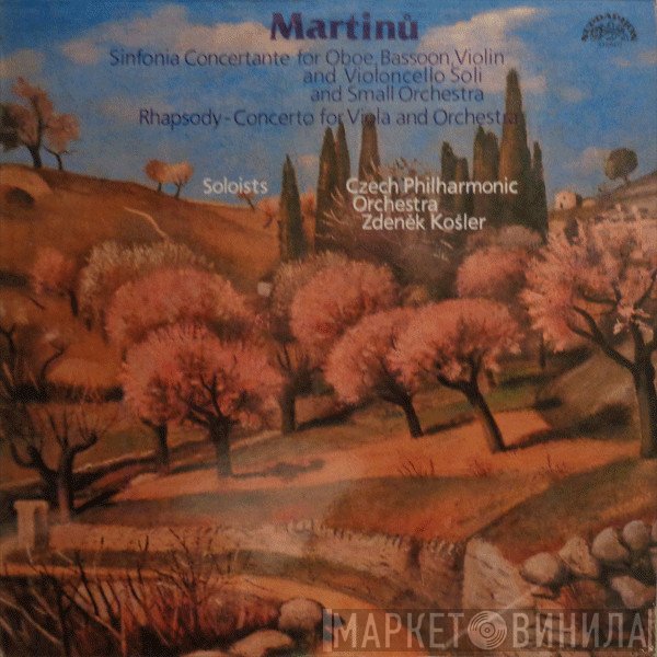 The Czech Philharmonic Orchestra, Bohuslav Martinů, Zdeněk Košler - Sinfonia Concertante / Rhapsody-Concerto