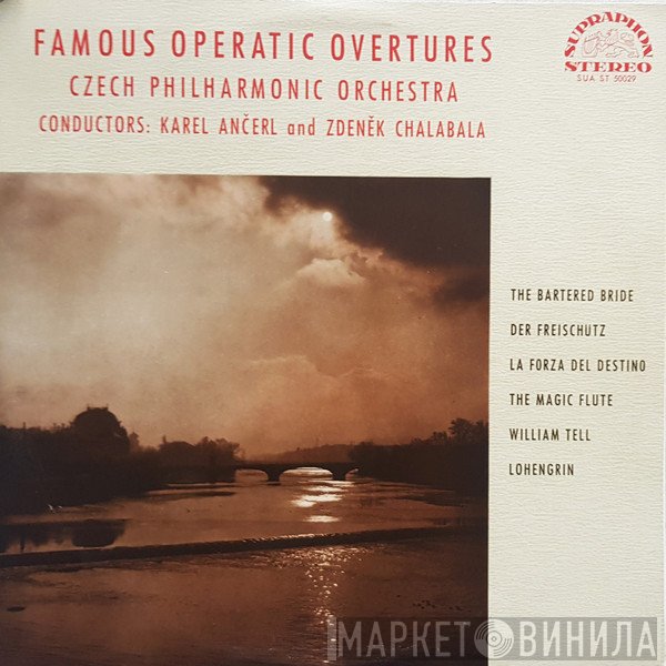 The Czech Philharmonic Orchestra, Karel Ančerl, Zdeněk Chalabala - Famous Operatic Overtures