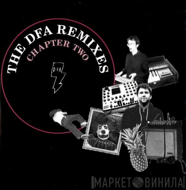 The DFA - The DFA Remixes Chapter Two