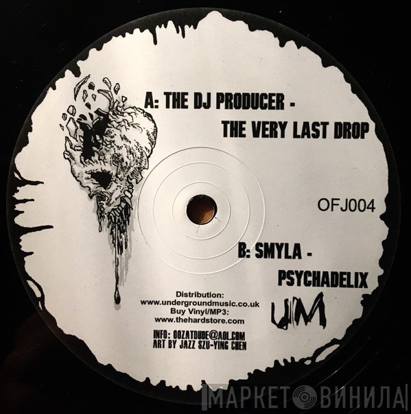 The DJ Producer / SMYLA  - The Very Last Drop