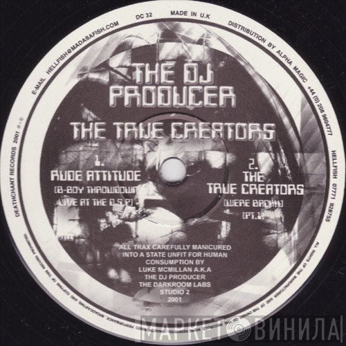The DJ Producer - The True Creators